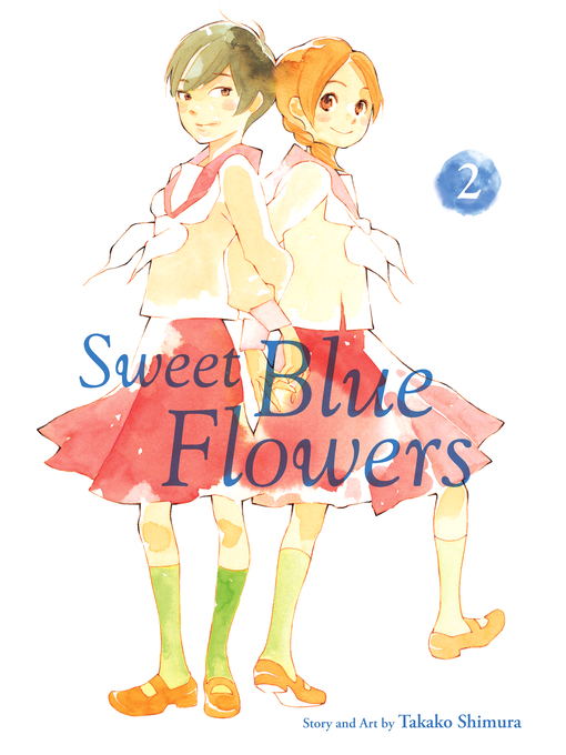 Title details for Sweet Blue Flowers, Volume 2 by Takako Shimura - Available